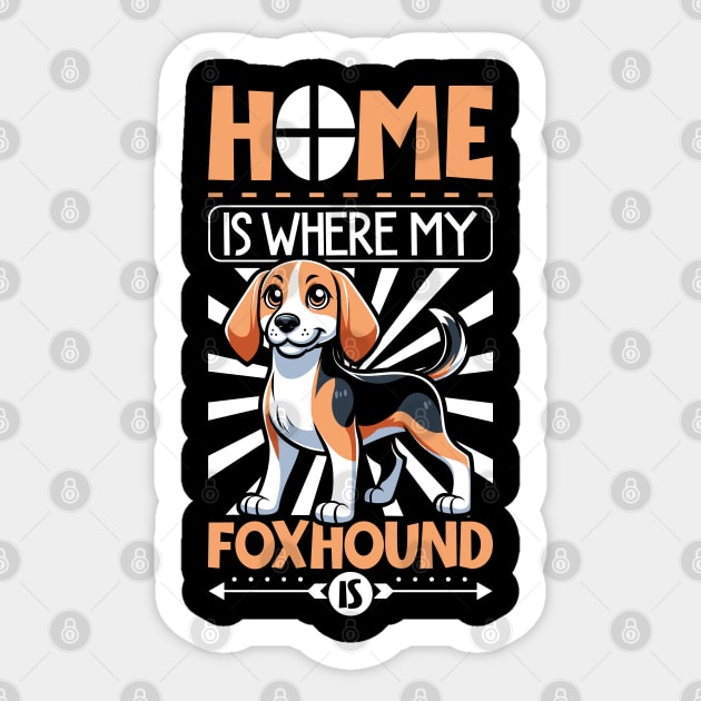 Home is with my English Foxhound Sticker by Modern Medieval Design